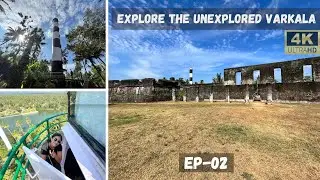 [4K] Explore the unexplored VARKALA | Anjego Fort | Anjengo Lighthouse | EP-02