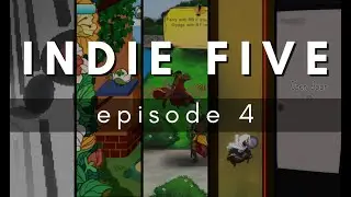 Indie Five: Episode 4