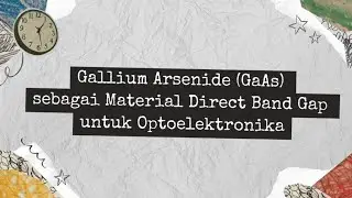 Gallium Arsenide (GaAs) Material Direct Band Gap