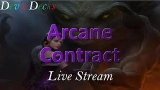 Dev's Deck: Arcane Contract in Coreset M19 Standard!