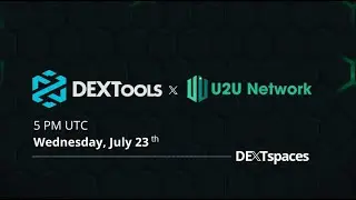 DEXTools x U2U AMA: DePIN, Real World Adoption & Blockchain Innovation