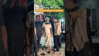 Sanjay Mishra actor  in Lucknow 😳#actor #bollywood #trending