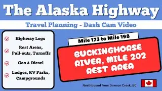 Alaska Highway Travel Guide | DASHCAM MILE 173 - 198 | Scenic Drive, Wildlife & Essential Stops