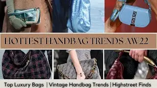 BIGGEST HANDBAG TRENDS FALL 2022 | HOTTEST LUXURY, VINTAGE, HIGHSTREET BAGS FOR AUTUMN WINTER