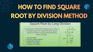 How To Find Square Root By Division Method l Math In One Shot 