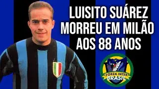 Luisito Su&aacute;rez Faleceu em Mil&atilde;o aos&nbsp;88&nbsp;anos