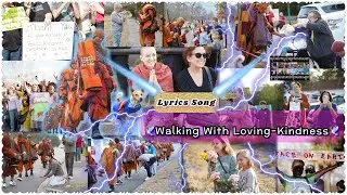 🌸Lyrics Song 🕊️Walking With Loving-Kindness🕊️ #walkforpeace 🕊️