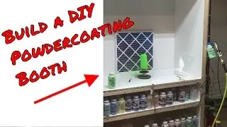 Building a DIY Powder Coating Booth