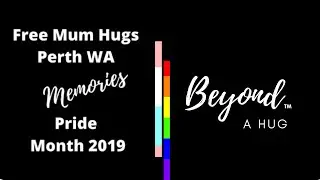 Free Mum Hugs Perth Memories Pride Month 2019