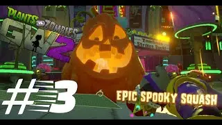 Plants Vs. Zombies Garden Warfare 2: Lawn of Doom part 3