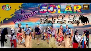 LA FAMILIA SOLAR -▷SINCHI LA LAY ▷CARNAVAL 2022 ◄Solar Discos© VIDEO OFICIAL 8K