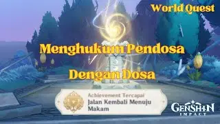 World Quest I Menghukum Pendosa Dengan Dosa I Genshin Impact