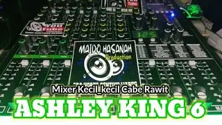 TAMPILAN MIXER ASHLEY KING 6 CHANNEL ||BSK Audio KEDIRI