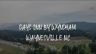 Days Inn by Wyndham Waynesville NC Review - Waynesville , United States of America