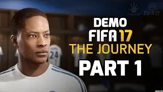 FIFA 17 DEMO - The Journey - Part 1