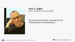 SS23 - Talk 2: Prof. Chris Salter, Becoming Aware