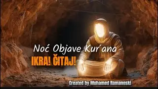 Poslu&scaron;aj kako je do&scaron;la prva Objava Muhammedu ﷺ u pećini Hira
