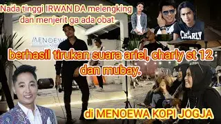 Rindu serindu rindunya _ Exist_cipt Eddie Hamid COVER by IRWAN DA FEAT MUBAY di MENOEWA KOPI JOGJA.