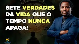 🎬Sete Verdades Da Vida Que O Tempo Nunca Apaga!