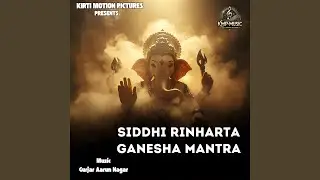 Siddhi Rinharta Ganesha Mantra