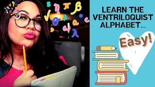 Learn the ventriloquist alphabet!