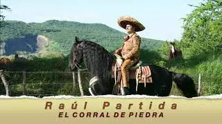 EL CORRAL DE PIEDRA Raúl Partida
