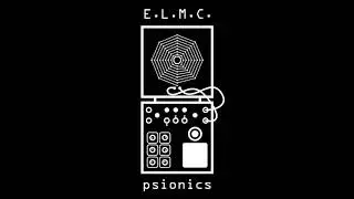 E.L.M. Collective - Psionics Preview