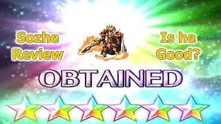 Final Fantasy Brave Exvius Sozhe Review: This King is on Fireeee (#118)