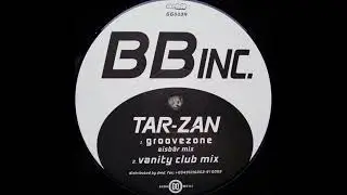 BB Inc. - Tar-Zan (Groovezone Eisb&auml;r Mix)