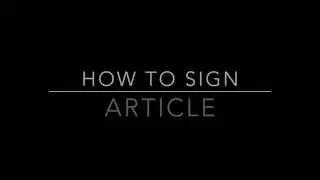 Learn How to Sign the Word Article