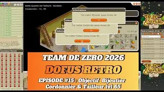 Dofus Retro - Team de Zero 2026 - Episode #15 Objectif Bijoutier Cordonnier & Tailleur lvl 65
