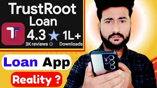 TrustRoot Loan app real or fake ? || trust root loan app reviews