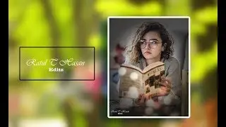 Adobe Photoshop Cc 2019 Camera Raw Editing Tutorials Edit By #RATUL_HASSAN