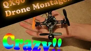 QX90 Drone Montage Mini[ZeroBBQ][Drones]