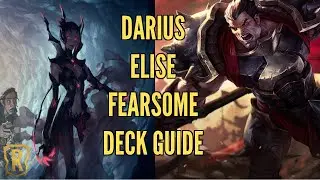 Darius Elise Fearsome Deck Guide | Legends of Runeterra