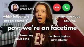 POV: Мы общаемся по FaceTime &mdash; давайте поговорим об Ozempic, прыщах и тренировках!