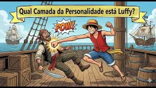 Qual camada da personalidade est&aacute; Lufy?