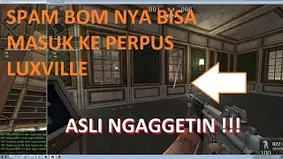SPAM BOM DARI AC MASUK KE PERPUS LUXVILLE LEWAT JENDELA NGAGGETIN !!