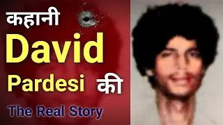David Pardesi History and Life Story