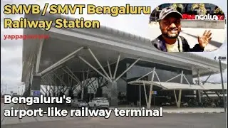 SMVT Bangalore Railway Station Tour | India's First Fully AC Railway Station | Amrit Bharat Station