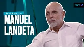 En sinton&iacute;a con Manuel Landeta | blimtv