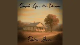 Simple Life's the Dream