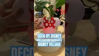 Nouveaut&eacute; &agrave; Disney Village : Deco By Disney ! ✨
