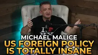 Michael Malice - US Foreign Policy Is Totally Insane