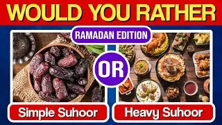 Islamic Quiz | Would You Rather | Ramadan Edition