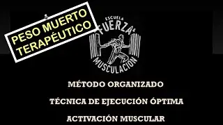 Peso muerto d&eacute;ficit terap&eacute;utico y protrusi&oacute;n del disco.T&eacute;cnica correcta.Escuela Fuerza y Musculaci&oacute;n