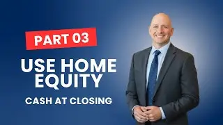 Use Your Home Equity the Smart Way | Part-03