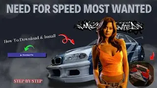 New! ✅ How to Download and Install NFS Most Wanted on PC or Laptop ✔️ Full Video