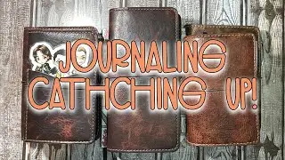 Catching Up in My Journals!