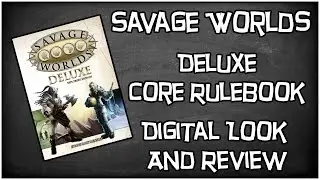 Savage Worlds, Deluxe Explorers Edition by Pinnacle Entertainment, Digital Look & Review